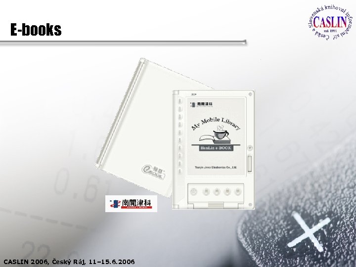 E-books CASLIN 2006, Český Ráj, 11– 15. 6. 2006 