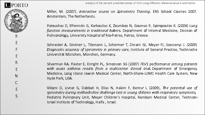 Analysis of the percent predicted values of FEV 1 using different reference value in