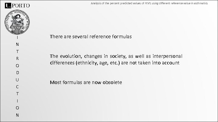 Analysis of the percent predicted values of FEV 1 using different reference value in