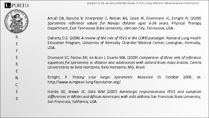 Analysis of the percent predicted values of FEV 1 using different reference value in