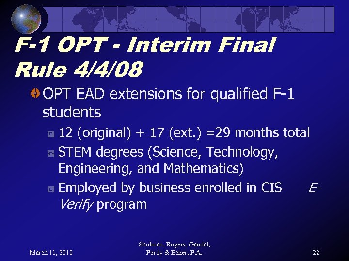 F-1 OPT - Interim Final Rule 4/4/08 OPT EAD extensions for qualified F-1 students