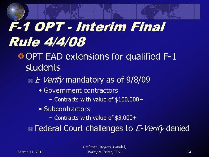 F-1 OPT - Interim Final Rule 4/4/08 OPT EAD extensions for qualified F-1 students