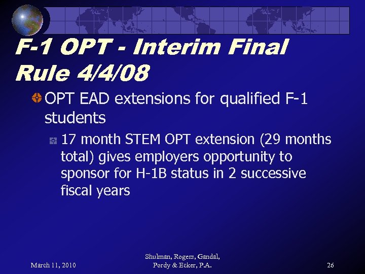F-1 OPT - Interim Final Rule 4/4/08 OPT EAD extensions for qualified F-1 students