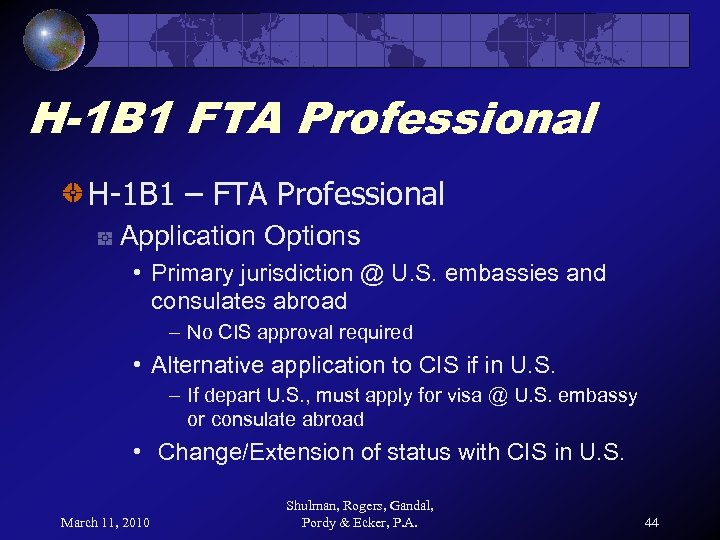 H-1 B 1 FTA Professional H-1 B 1 – FTA Professional Application Options •