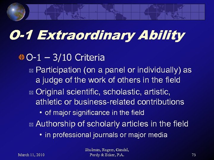 O-1 Extraordinary Ability O-1 – 3/10 Criteria Participation (on a panel or individually) as