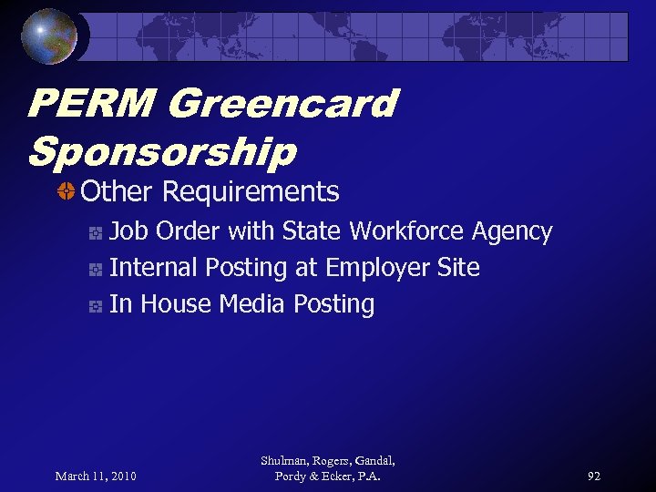 PERM Greencard Sponsorship Other Requirements Job Order with State Workforce Agency Internal Posting at