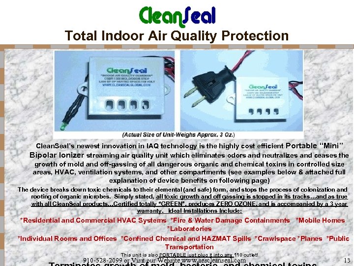 Total Indoor Air Quality Protection n Clean. Seal’s newest innovation in IAQ technology is