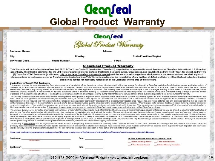 Global Product Warranty 910 -528 -2099 or Visit our Website www. aescleanseal. com 19