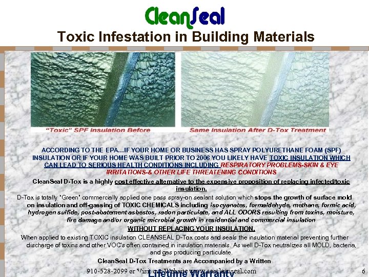 Toxic Infestation in Building Materials ACCORDING TO THE EPA…IF YOUR HOME OR BUSINESS HAS