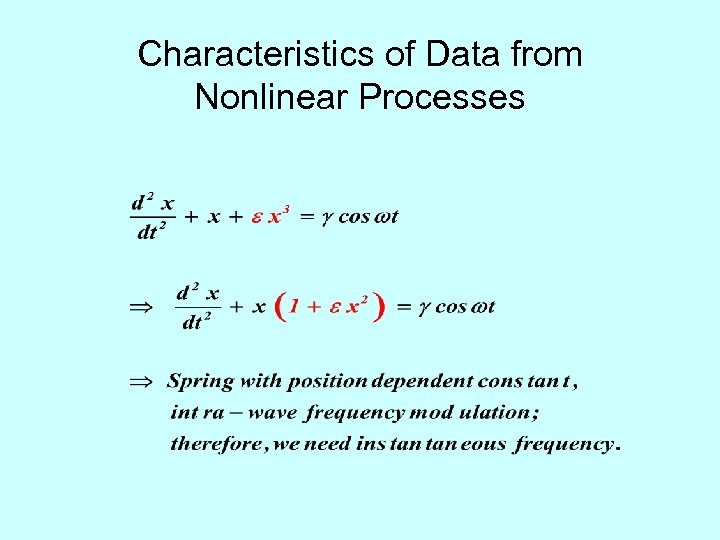 Characteristics of Data from Nonlinear Processes 