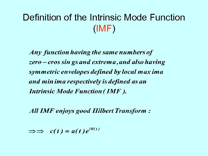 Definition of the Intrinsic Mode Function (IMF) 