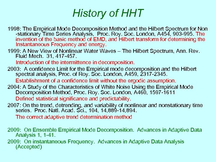 History of HHT 1998: The Empirical Mode Decomposition Method and the Hilbert Spectrum for