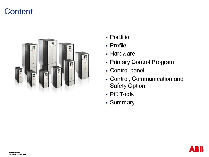 Content § § § § © ABB Group 17 March 2018 | Slide 2,