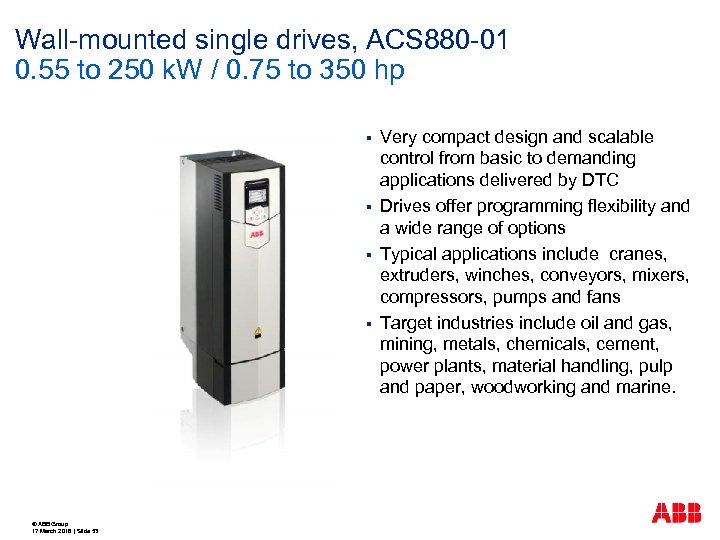 Wall-mounted single drives, ACS 880 -01 0. 55 to 250 k. W / 0.