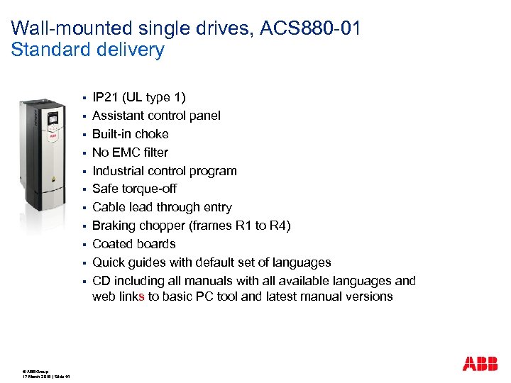Wall-mounted single drives, ACS 880 -01 Standard delivery § § § © ABB Group