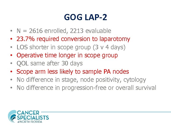 GOG LAP-2 • • N = 2616 enrolled, 2213 evaluable 23. 7% required conversion