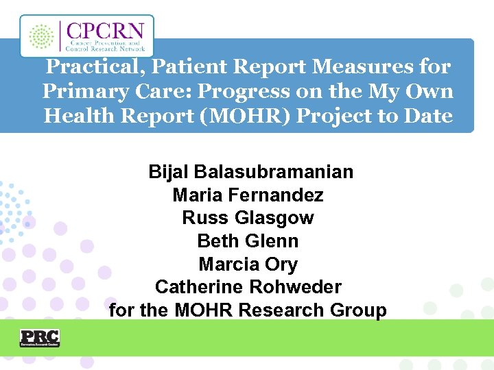 Practical, Patient Report Measures for Primary Care: Progress on the My Own Health Report