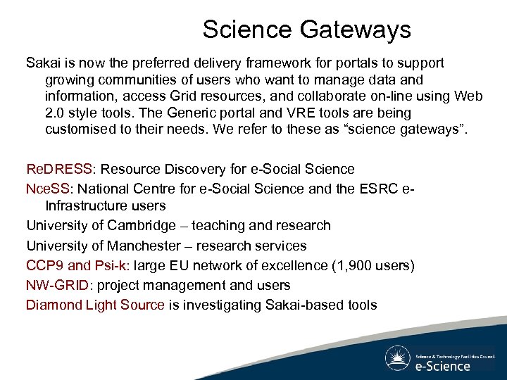 Science Gateways Sakai is now the preferred delivery framework for portals to support growing