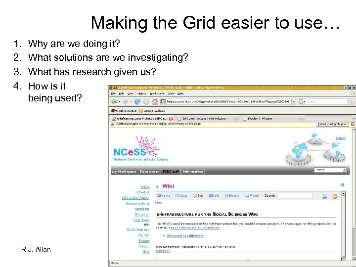 Making the Grid easier to use… 1. 2. 3. 4. Why are we doing