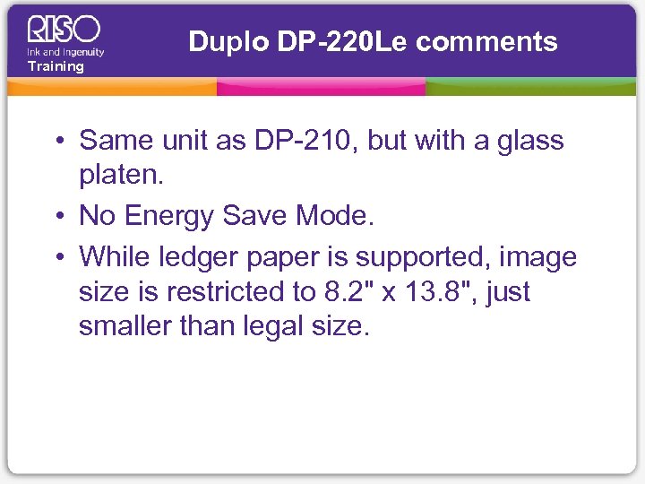 Duplo DP-220 Le comments Training • Same unit as DP-210, but with a glass