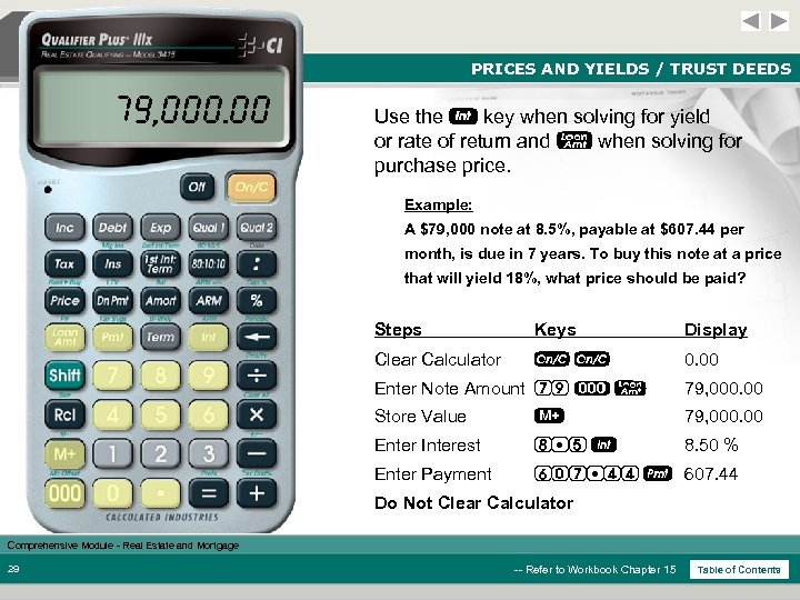 PRICES AND YIELDS / TRUST DEEDS 79, 000. 00 Use the key when solving