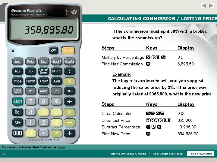 CALCULATING COMMISSION / LISTING PRICE 6, 895. 50 354, 535. 00 If the commission