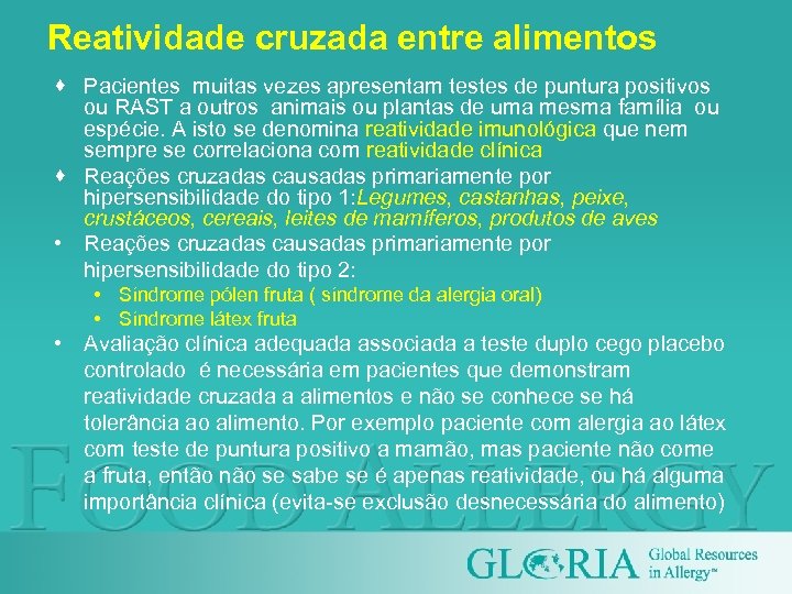Reatividade cruzada entre alimentos · Pacientes muitas vezes apresentam testes de puntura positivos ou