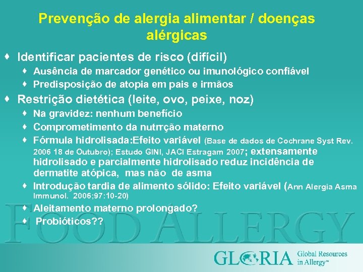 Prevenção de alergia alimentar / doenças alérgicas · Identificar pacientes de risco (difícil) ·