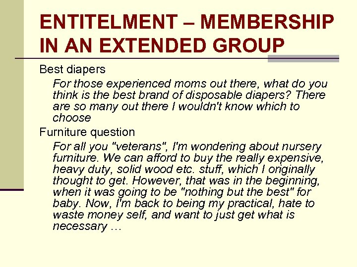 ENTITELMENT – MEMBERSHIP IN AN EXTENDED GROUP Best diapers For those experienced moms out