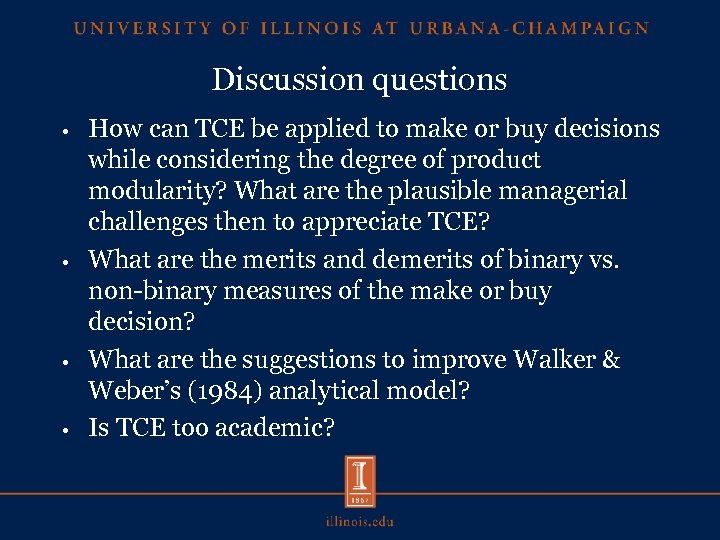 Discussion questions How can TCE be applied to make or buy decisions while considering