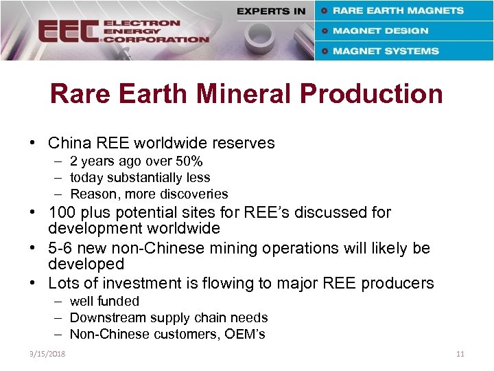 Rare Earth Mineral Production • China REE worldwide reserves – 2 years ago over