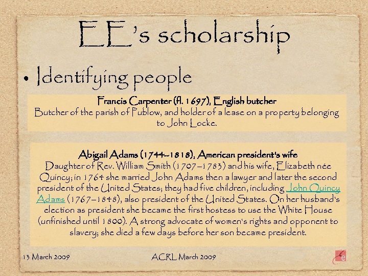 EE’s scholarship • Identifying people Francis Carpenter (fl. 1697), English butcher Butcher of the