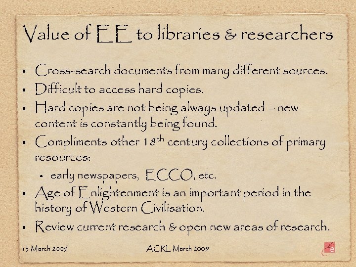 Value of EE to libraries & researchers • • Cross-search documents from many different