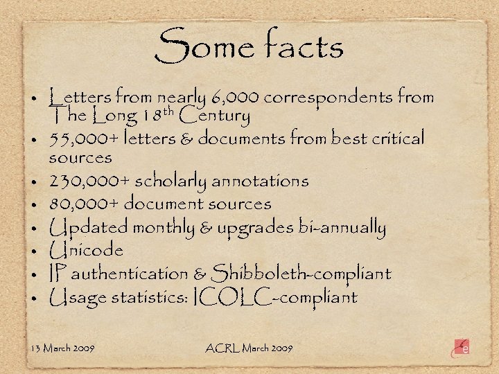 Some facts • • Letters from nearly 6, 000 correspondents from The Long 18