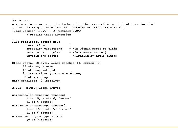 %mutex -a warning: for p. o. reduction to be valid the never claim must