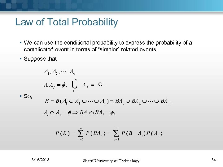 Law of Total Probability § We can use the conditional probability to express the
