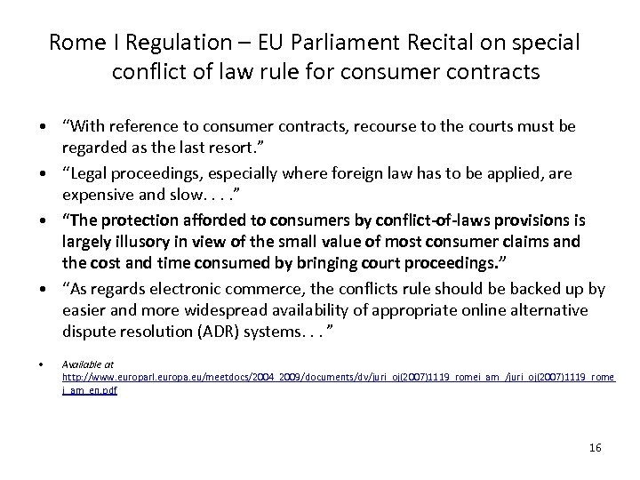 Rome I Regulation – EU Parliament Recital on special conflict of law rule for