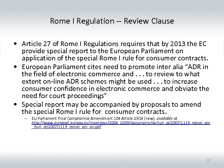 Rome I Regulation -- Review Clause • Article 27 of Rome I Regulations requires