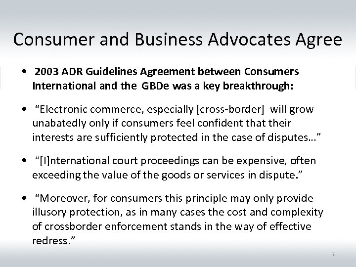 Consumer and Business Advocates Agree • 2003 ADR Guidelines Agreement between Consumers International and