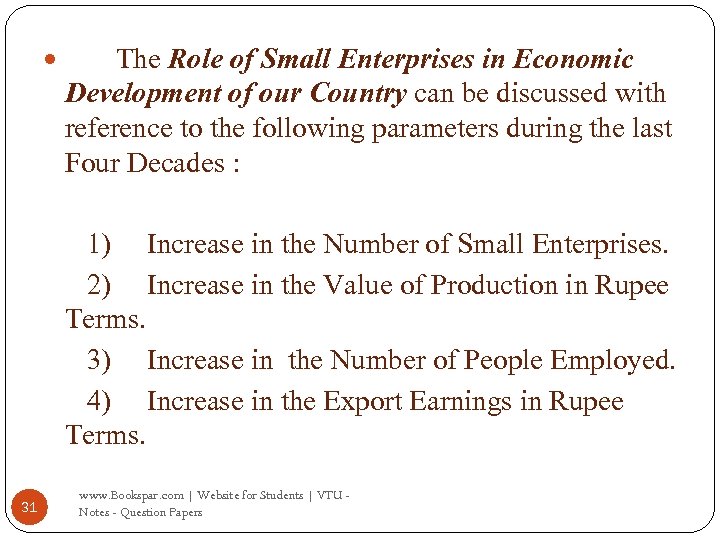  The Role of Small Enterprises in Economic Development of our Country can be