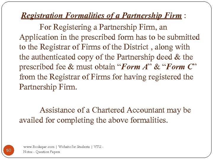 Registration Formalities of a Partnership Firm : For Registering a Partnership Firm, an Application