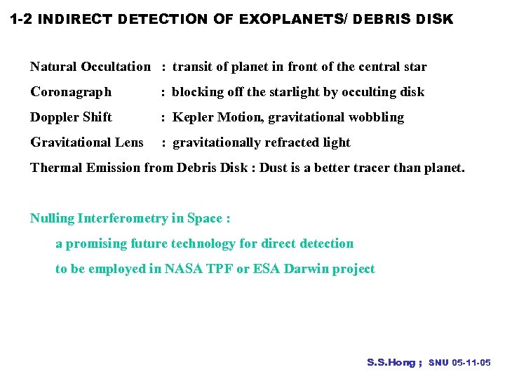 1 -2 INDIRECT DETECTION OF EXOPLANETS/ DEBRIS DISK Natural Occultation : transit of planet
