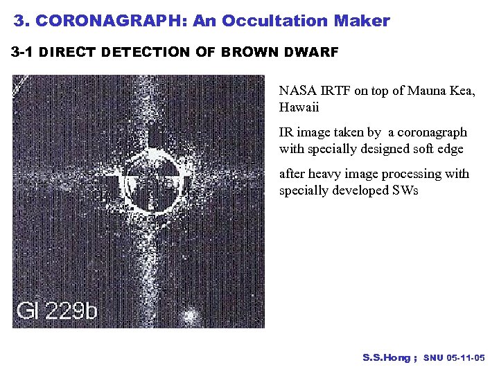 3. CORONAGRAPH: An Occultation Maker 3 -1 DIRECT DETECTION OF BROWN DWARF NASA IRTF