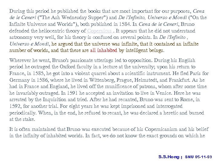 During this period he published the books that are most important for our purposes,