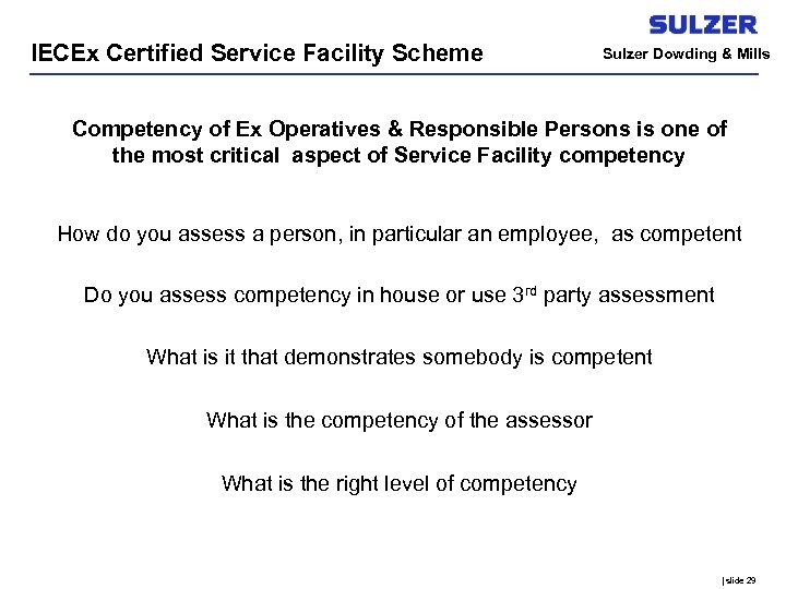 IECEx Certified Service Facility Scheme Sulzer Dowding & Mills Competency of Ex Operatives &