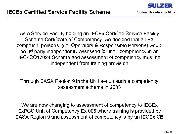 IECEx Certified Service Facility Scheme Sulzer Dowding & Mills As a Service Facility holding