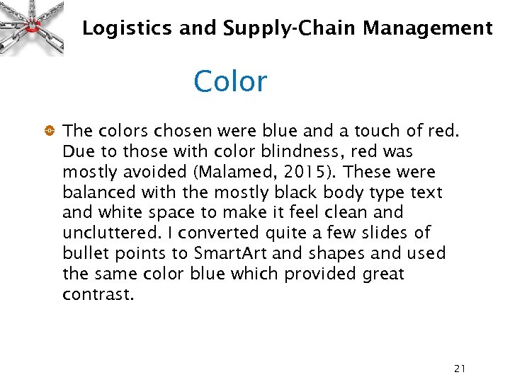 Logistics and Supply-Chain Management Color The colors chosen were blue and a touch of