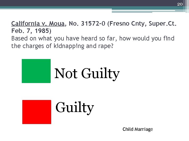 20 California v. Moua, No. 31572 -0 (Fresno Cnty, Super. Ct. Feb. 7, 1985)