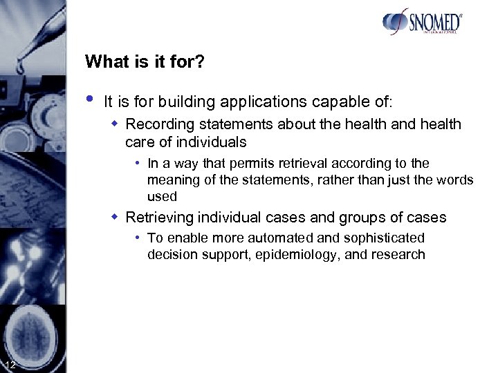 What is it for? • It is for building applications capable of: w Recording