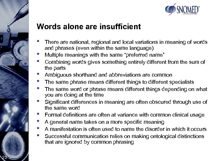 Words alone are insufficient • • • 23 There are national, regional and local